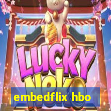 embedflix hbo